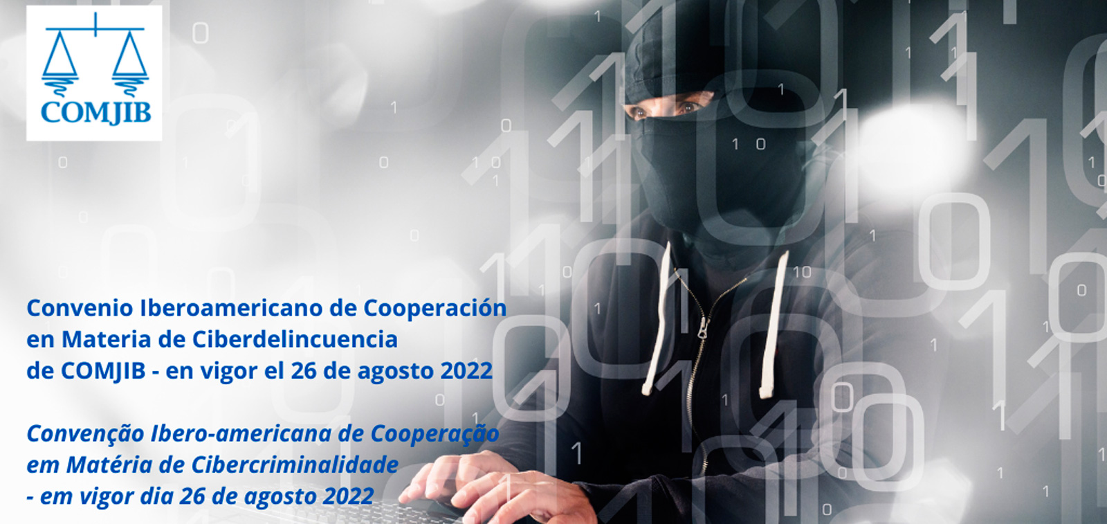 Entra en vigor el Convenio Iberoamericano de Cooperación en Materia de Ciberdelincuencia