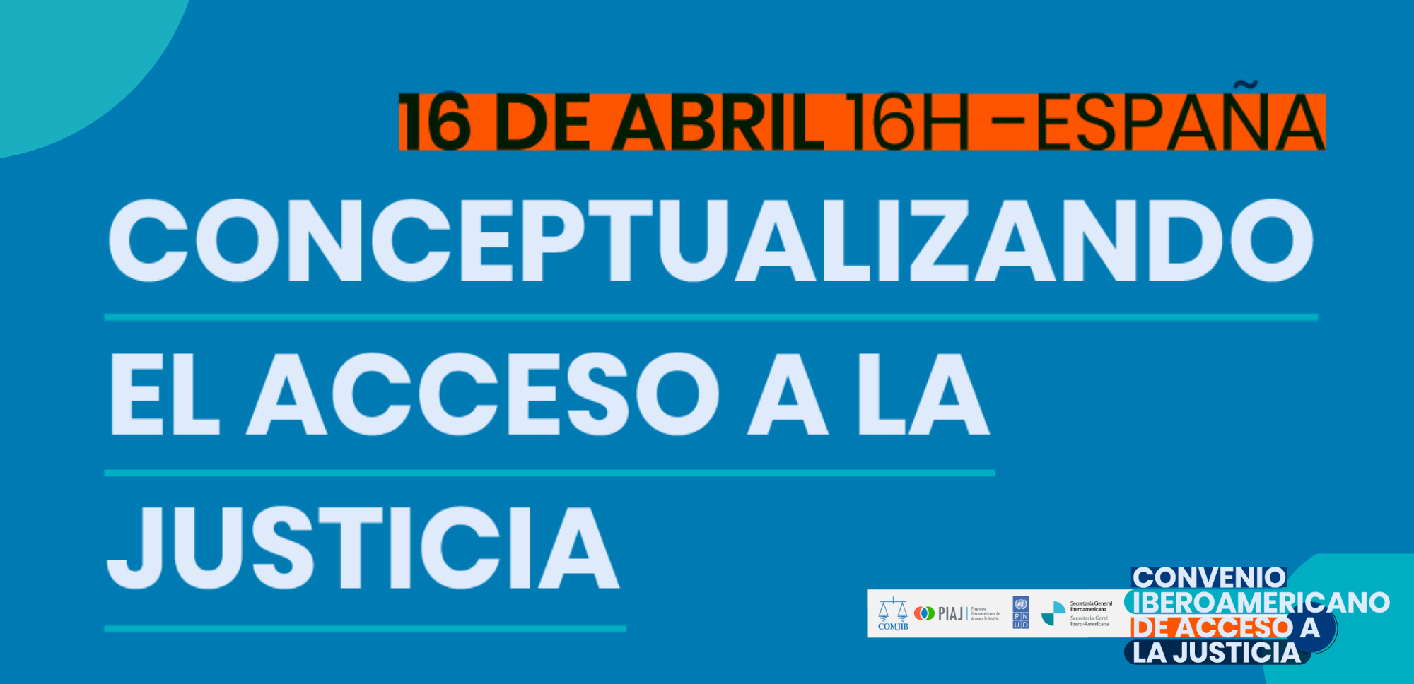 Inauguración del ciclo de talleres virtuales con ocasión de Convenio Iberoamericano de Acceso a la Justicia. Primer taller: Conceptualizando el Acceso a la Justicia.