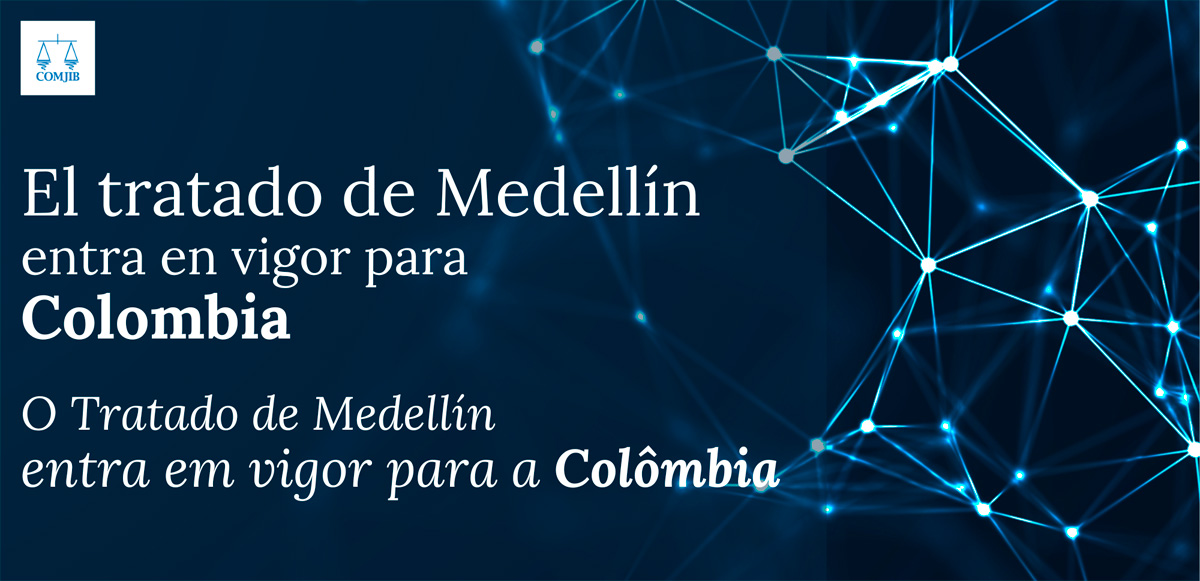 Entrada en vigor del Tratado de Medellín para Colombia