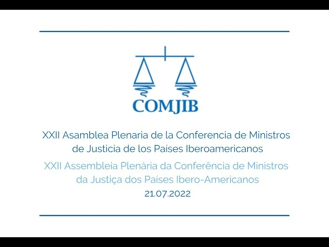 XXII Asamblea Plenaria de la COMJIB 2022. Informe se la Secretaría General de COMJIB e IberRed